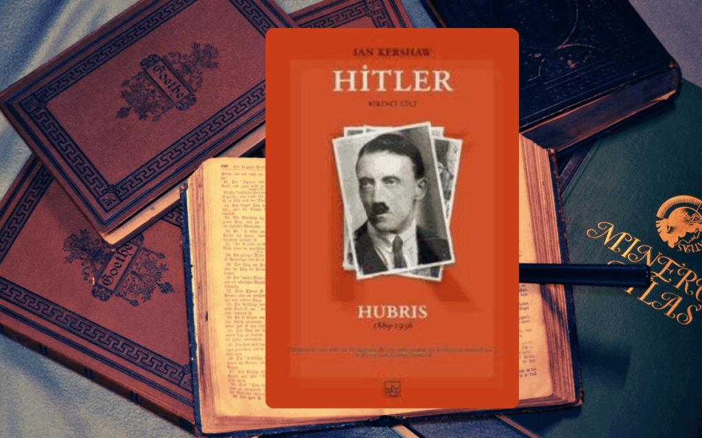 Hitler 1889-1936 Hubris